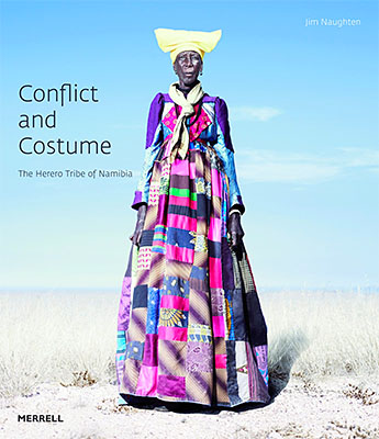 Conflict and Costume: The Herero Tribe of Namibia