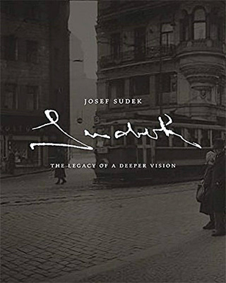 Josef Sudek: The Legacy of a Deeper Vision