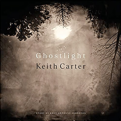 Keith Carter: Ghostlight