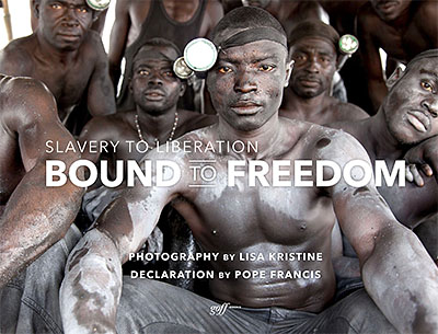 Bound to Freedom: Slavery to Liberation