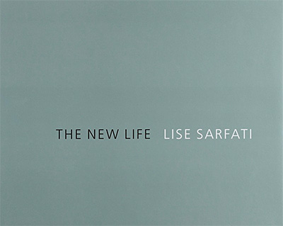 Lise Sarfati: The New Life