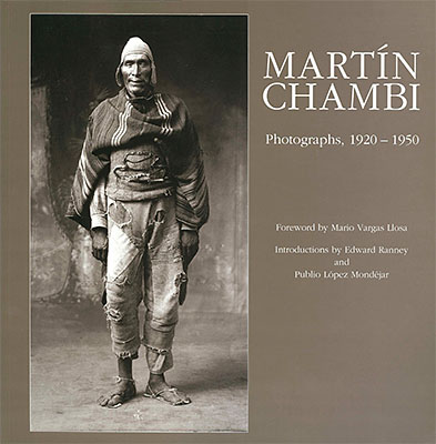 Martín Chambi: Photographs, 1920-1950