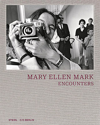 Mary Ellen Mark: Encounters