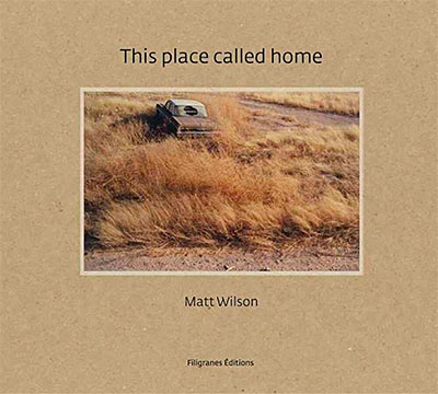 Matt Wilson: This Place Called Home