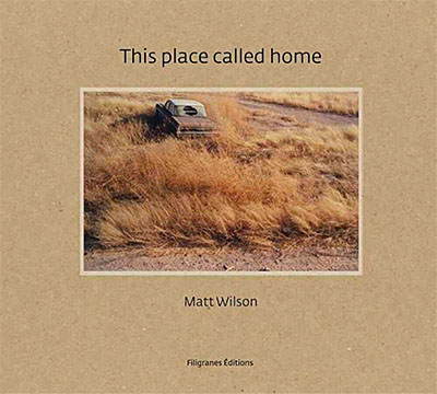 Matt Wilson: This Place Called Home