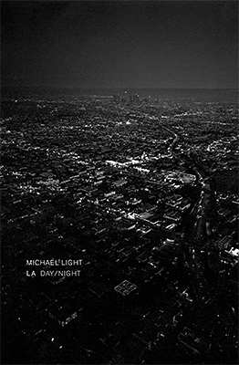 Michael Light: LA Day/LA Night