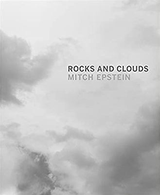 Mitch Epstein: Rocks and Clouds