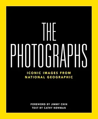 National Geographic The Photographs: Iconic Images from National Geographic