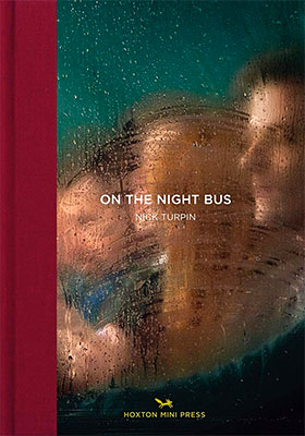 Nick Turpin: On the Night Bus