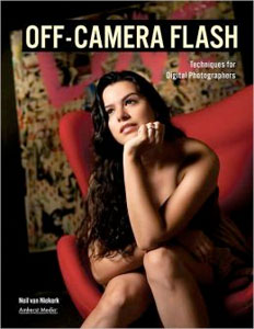 Off-Camera Flash Techniques for Digital Photographers