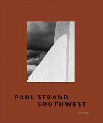 Paul Strand: Southwest