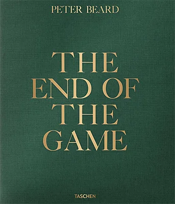 Peter Beard: The End of the Game (New Edition)