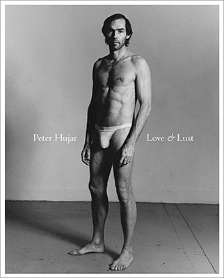 Peter Hujar Love and Lust Photo Book