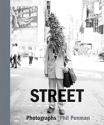 Phil Penman: Street: Photographs