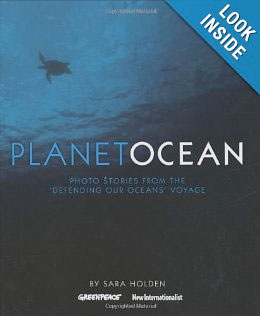 Planet Ocean: Photo Stories from the ’Defending Our Oceans’ Voyage