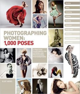 Photographing Women: 1,000 Poses