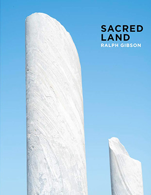 Ralph Gibson: Sacred Land