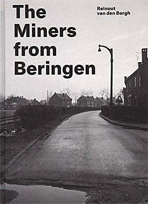 Reinout van den Bergh: The Miners From Beringen