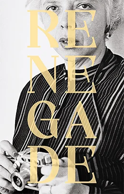 Renegade: Photography in the Life of Lisette Model