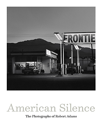 American Silence: The Photographs of Robert Adams