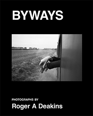 Roger A. Deakins: Byways, Limited Edition