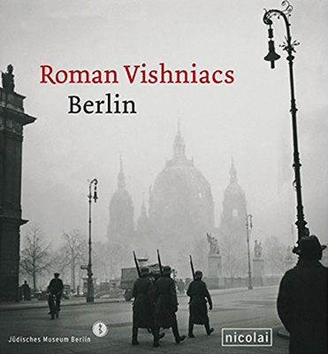 Roman Vishniacs Berlin