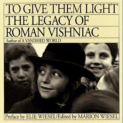 To Give Them Light: The Legacy of Roman Vishniac