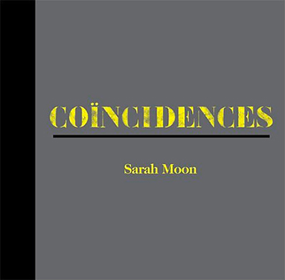 Sarah Moon: Coincidences