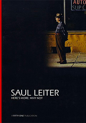 Saul Leiter: Here’s More, Why Not
