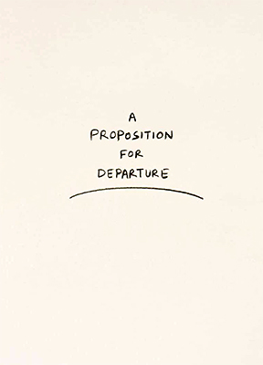 A Proposition for Departure