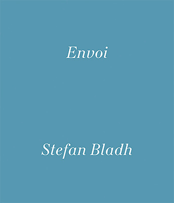 Stefan Bladh: Envoi