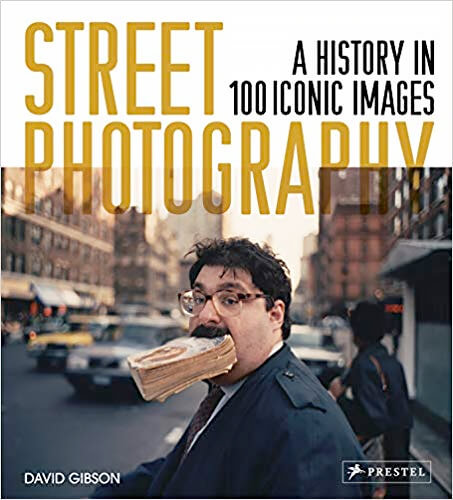 Street Photography: A History in 100 Iconic Images