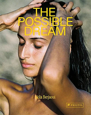 The Possible Dream: Akila Berjaoui