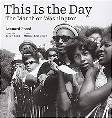 This Is the Day: The March on Washington