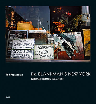 Tod Papageorge: Dr. Blankman’s New York: Kodachromes 1966–1967