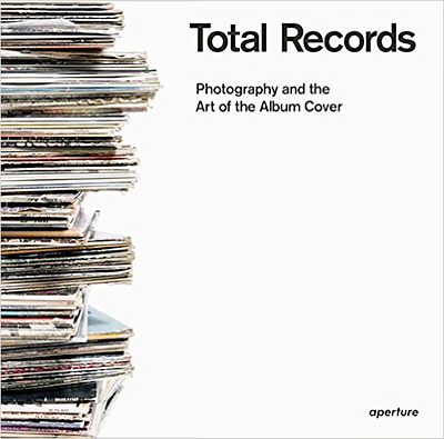 Total Records: Photography and the Art of the Album Cover
