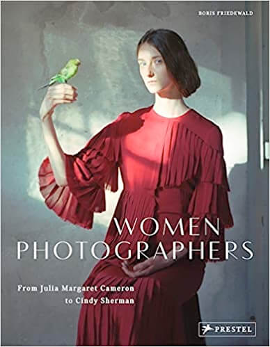 Women Photographers: From Julia Margaret Cameron to Cindy Sherman