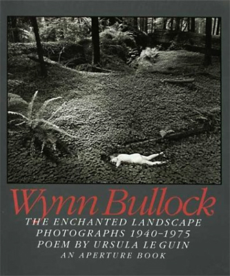 The Enchanted Landscape Photographs 1940-1975